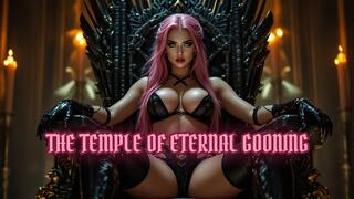 THE TEMPLE OF ETERNAL GOONING