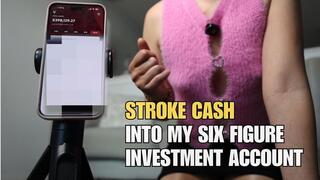 Stroke Cash Directly Into My Six Figure Investment Account