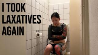 I Took Laxatives Again