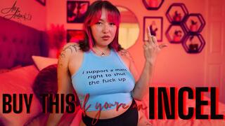 Buy This if You're an Incel