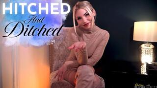 Hitched and Ditched