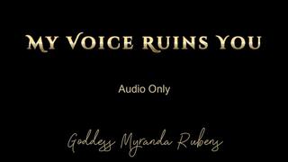 My Voice Ruins You - Audio Only MP4