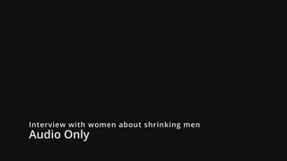 Interview with women about shrinking men