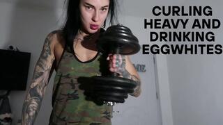 LIFTING HEAVY AND DRINKING EGGWHITES