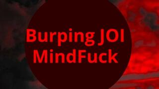 Burping JOI MindFuck