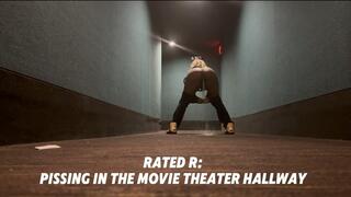 Rated R: Pissing In The Movie Theater Hallway!
