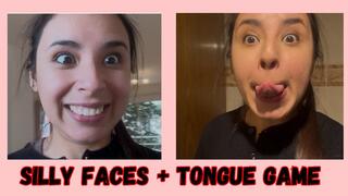 Silly faces + tongue game
