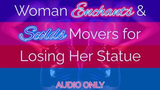 Woman Enchants & Scolds Movers for Losing Her Statue