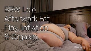 BBW Lolo - Afterwork Fat Play, Inflation & Orgasm - MP4
