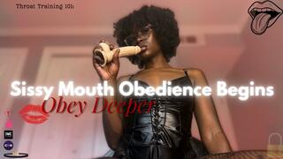Throat Training 101: Sissy Mouth Obedience Begins