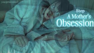 A Step Mother's Obsession