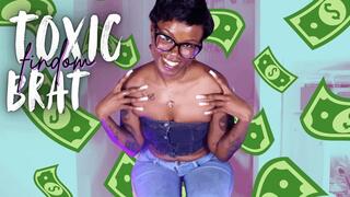 Toxic Findom Brat