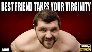 KingMarti: Best Friend Takes Your Virginity - Full HD 1080p - MOV