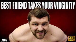 KingMarti: Best Friend Takes Your Virginity - 4k UHD 2160p - MOV