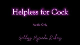 Helpless for Cock - Audio Only MP4
