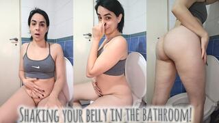 Shaking your belly in the bathroom!