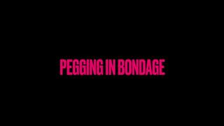 Pegging in Bondage- wmv