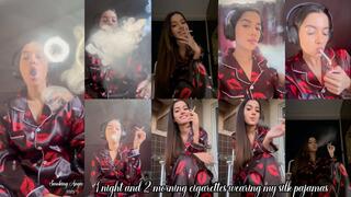 1 night and 2 morning cigarettes wearing my silk pajamas