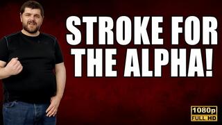 KingMarti: Stroke For The Alpha - Cum Countdown - FHD 1080p
