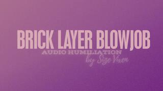 Brick Layer Blowjob