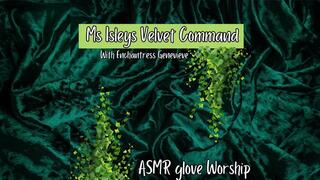 Ms Isleys Velvet Command ASMR