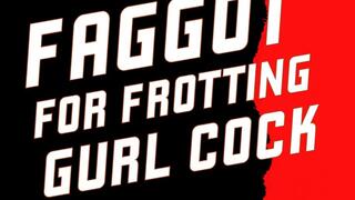 Faggot For Frotting Gurl Cock Fetish Audio Only