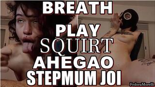 StepMum's Breathless JOI & Wet Finish