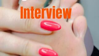 Interviewing you why your into my feet