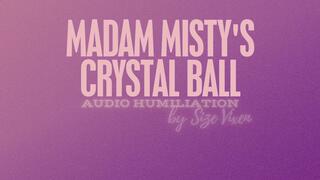 Madam Misty's Crystal Ball