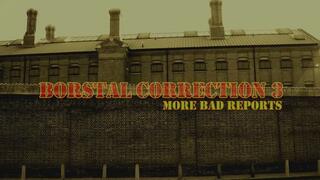 Borstal Correction 3 HD Special offer