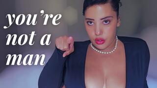 You're Not a Man – Verbal Humiliation & Mindfuck Domination