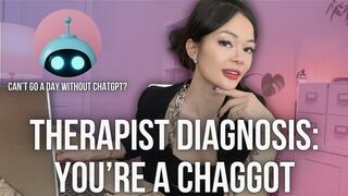 You're A Chaggot