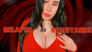 Relapse or Resistance 2
