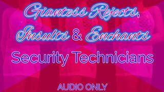 Giantess Rejects, Insults & Enchants Security Technicians