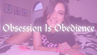Obsession Is Obedience