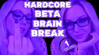 BETA BRAIN BREAK - 1 HOUR - HARDCORE