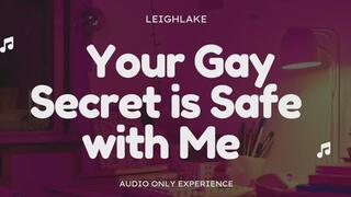 Your Gay Secret is Safe with Me - Audio Only Experience with LeighLake