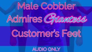 Male Cobbler Admires Giantess Customer’s Feet