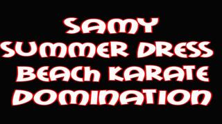 Samy summer dress beach karate domination