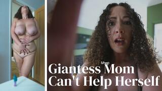 Giantess Step-Mom Can't Stop Herself