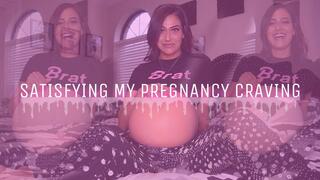 Satisfying My Pregnancy Craving