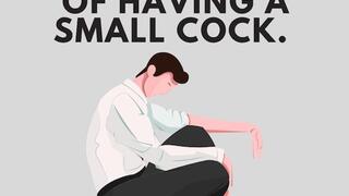 Feel The Deep Shame Of Having A Small Cock