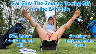 Fore The Course Teeing Of on the 19th Hole Nina Alder's Golf Themed JOI