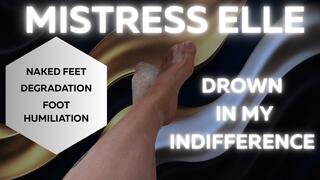 Soak in My Indifference — Bathtub Foot Humiliation