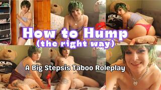 Big Stepsis Teaches You Pillow Humping