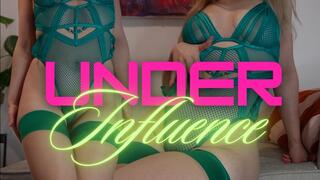 UNDER INFLUENCE