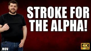 KingMarti: Stroke For The Alpha - Cum Countdown - 4k UHD 2160p - MOV