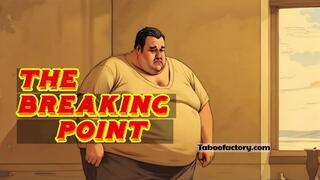 The breaking Point