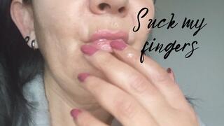 Suck my fingers