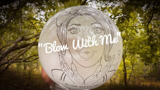 RFP09: Blow With Me